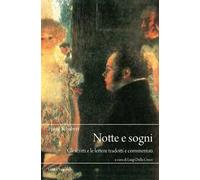 Notte e sogni. Gli scritti e le lettere tradotti e commentati