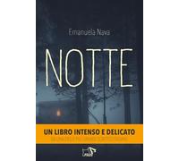 Notte. Ediz. illustrata