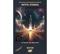 Notte Eterna: La fine del sole della Terra: 5