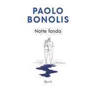 Notte fonda - Bonolis Paolo