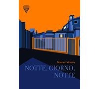 Notte, giorno, notte