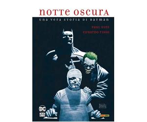 Notte Oscura - Una Vera Storia di Batman - DC Deluxe - Panini Comics - Italiano