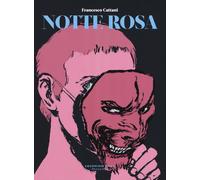 NOTTE ROSA - Cattani Francesco - 2020 - Coconino Press