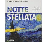 Notte stellata. Corso di arte e immagine. Strumenti di didattica inclusiva. Per la Scuola media