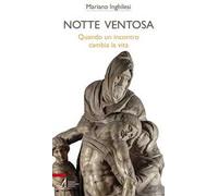 Notte ventosa. Quando un incontro cambia la vita