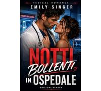 Notti bollenti in ospedale: EDIZIONE CLEAN ROMANCE