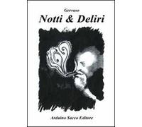 Notti & deliri