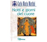 Notti e giorni del cuore