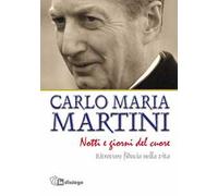 Notti e giorni del cuore. Ritrovare fiducia nella vita