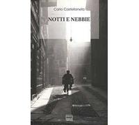 Notti e nebbie. Nuova ediz.