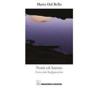 Notti ed aurore. L'arte come trasfigurazione