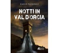 Notti in Val d'Orcia