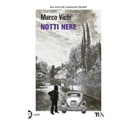 Notti nere. Un'avventura del commissario Bordelli