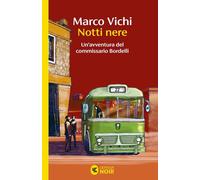 Notti nere. Un'avventura del commissario Bordelli