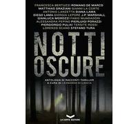 Notti oscure. Nuova ediz.