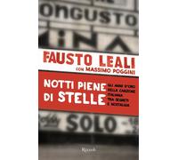 Notti piene di stelle. Gli anni d'oro della canzone italiana tra segreti e...