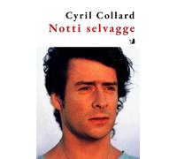 Notti selvagge [Paperback] [Feb 02, 2026] Collard, Cyril; Hémery, Christophe and
