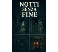 Notti senza fine