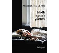 Notti senza giorno