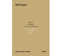 Notti, stagioni, scritti e dintorni