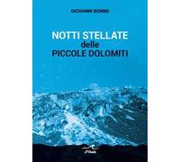 Notti stellate delle piccole Dolomiti