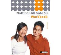 Notting Hill Gate - Ausgabe 2007: Workbook 5B (Broschüre)