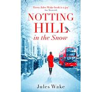 Jules Wake Notting Hill in the Snow (Tascabile)