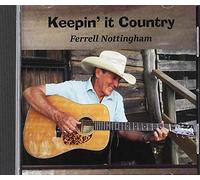 Nottingham, Ferrell - Keepin' It Country
