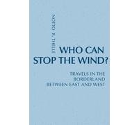 Notto R. Thelle Who Can Stop The Wind? (Tascabile) Monastic Interreligi