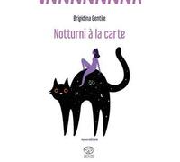Notturni à la carte. Nuova ediz.