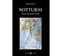 Notturni. Notte più della morte. Ediz. illustrata