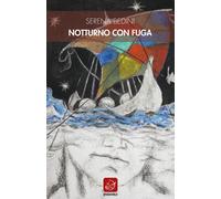 Notturno con fuga - Bedini Serena