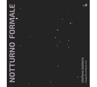 NOTTURNO FORMALE - Bottero Stefano - 2023 - Industria & Letteratura