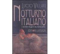 Notturno italiano. L'esordio inquieto del Novecento