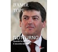 Notturno. Quando la ragione è oscurata dal potere