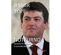 Notturno. Quando la ragione è oscurata dal potere - [Morrone Editore]