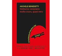 Notturno veneziano molto scuro, quasi nero