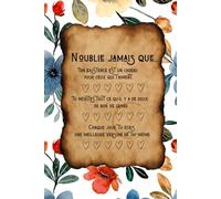 N'OUBLIE JAMAIS QUE...: Carnet de notes à offrir, cadeau pour une personne unique!