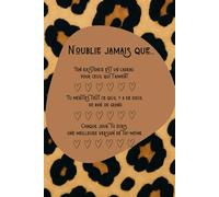 N'OUBLIE JAMAIS QUE...: Carnet de notes avec texte positif