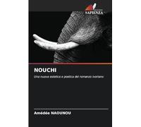 NOUCHI: Una nuova estetica e poetica del romanzo ivoriano