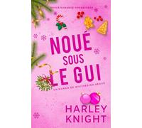 Noué sous le gui: Douce romance Omegaverse