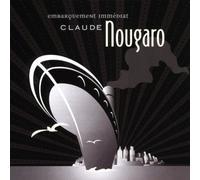 NOUGARO, CLAUDE - EMBARQUEMENT IMMEDIAT