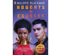 Malorie Blackman – Noughts & Crosses – Edizione speciale 25° anniversario