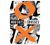 [Noughts & Crosses (Graphic Novel)] [By: Blackman, Malorie] [August, 2015]