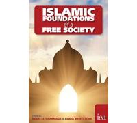 Nouh El Harmouzi Islamic Foundations of a Free Society (Tascabile)