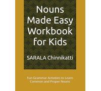Nouns Made Easy Workbook for Kids: Fun Grammar Activities to Learn Common and Proper Nouns