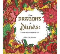 Nour Al Husseini From Dragons to Dunes (Tascabile)