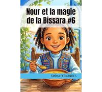Nour et la magie de la Bissara #6