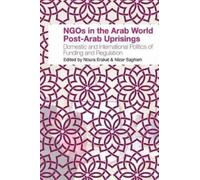Noura Erakat NGOs in the Arab World Post-Arab Uprisings (Tascabile)