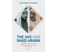 Noura Saber Al-Mazrouei The UAE and Saudi Arabia (Copertina rigida)